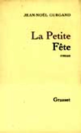 La petite fête - Jean-Noël Gurgand