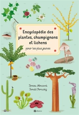 Encyclopédie des plantes, champignons et lichens pour les plus jeunes - Tereza Nemcova
