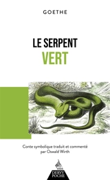 Le serpent vert - Johann Wolfgang von Goethe