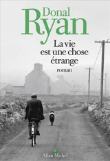 La vie est une chose étrange - Donal Ryan