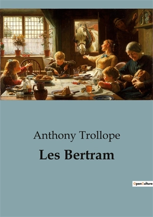 Les Bertram - Anthony Trollope