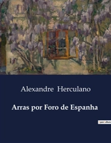 Arras por Foro de Espanha - Alexandre Herculano