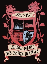 Sainte-Marie-des Haines-Infinies : les rêves de feu de Puta Serpente - Louise Mey