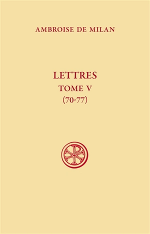 Lettres. Vol. 5. 70-77 - Ambroise