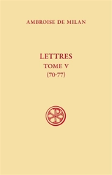Lettres. Vol. 5. 70-77 - Ambroise