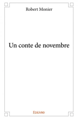 Un conte de novembre - Robert Monier