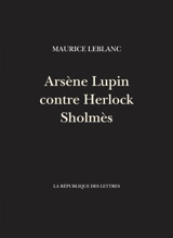 Arsène Lupin contre Herlock Sholmès - Maurice Leblanc