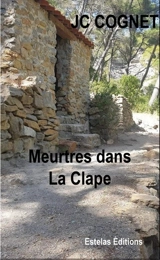 Meurtres dans la Clape - Jean-Claude Cognet
