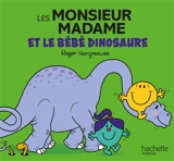 Les Monsieur Madame et le bébé dinosaure - Adam Hargreaves