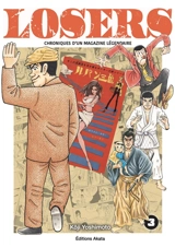 Losers : chroniques d'un magazine légendaire. Vol. 3 - Koji Yoshimoto