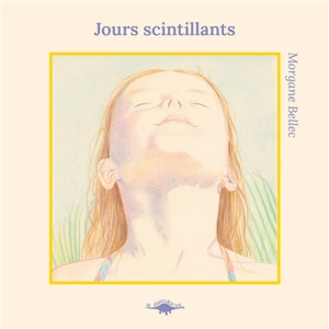 Jours scintillants - Morgane Bellec