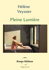 Pleine lumière - Hélène Veyssier