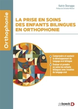 La prise en soins des enfants bilingues en orthophonie - Katrin Skoruppa