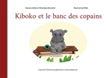 Kiboko et le banc des copains - Alain Branchet