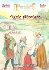 Sainte Montaine : patronne de la Sologne - Mauricette Vial-Andru