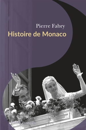 Histoire de Monaco - Pierre Fabry