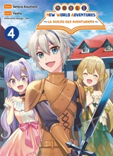 Noble new world adventures : la guilde des aventuriers. Vol. 4 - Yashu