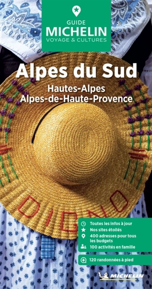 Alpes du Sud : Hautes-Alpes, Alpes-de-Haute-Provence - Manufacture française des pneumatiques Michelin
