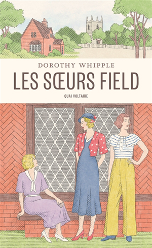 Dorothy Whipple - Les soeurs Field