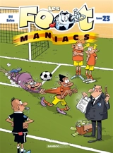 Les foot-maniacs. Vol. 23 - Sti