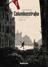 Columbusstrasse : une histoire de famille : 1935-1945 - Tobi Dahmen