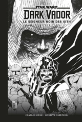 Star Wars : Dark Vador : le seigneur noir des Sith. L'élu - Charles Soule