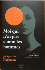 Moi qui n'ai pas connu les hommes - Jacqueline Harpman