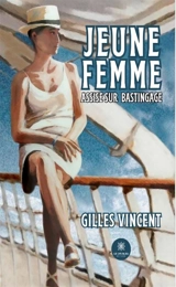 Jeune femme sur bastingage - Gilles Vincent