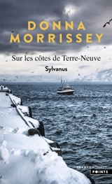 Sur les côtes de Terre-Neuve. Vol. 1. Sylvanus - Donna Morrissey