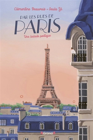 Par les rues de Paris : une balade poétique - Clémentine Beauvais