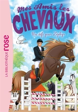 Mes amis les chevaux. Vol. 49. Un défi pour Zéphyr - Sophie Thalmann