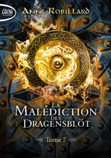 La malédiction des Dragensblöt. Vol. 7. Samuel et Emily - Anne Robillard