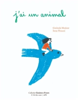 J'ai un animal - Gwénola Morizur