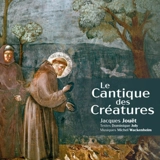 Le Cantique des Créatures - Jacques Jouët