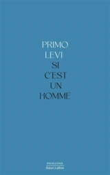 Si c'est un homme - Primo Levi