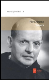 Oeuvres spirituelles. Vol. 9. Valeurs - Jérôme
