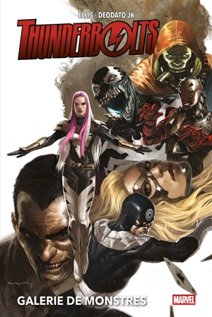 Thunderbolts. Galerie de monstres - Warren Ellis