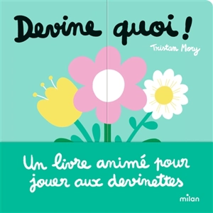 Devine quoi ! - Tristan Mory