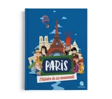 Paris : l'histoire de ses monuments - Julie Gouazé