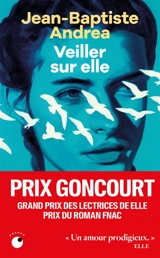 Veiller sur elle - Jean-Baptiste Andrea
