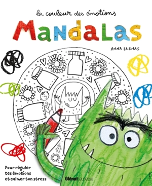 Mandalas avec le monstre des couleurs - Anna Llenas