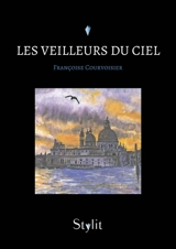 Les Veilleurs du Ciel - Courvoisier, Françoise