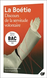 Discours de la servitude volontaire : édition spécial bac - Etienne de La Boétie