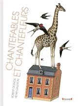 Chantefables et chantefleurs - Robert Desnos