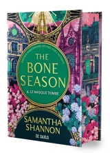 The bone season. Vol. 4. Le masque tombe - Samantha Shannon