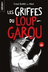 Les griffes du loup-garou - Emilie Rivard