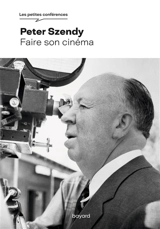 Faire son cinéma - Peter Szendy