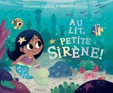 Au lit, petite sirène ! - Rhiannon Fielding