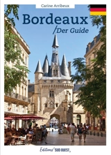 Bordeaux : der Guide - Carine Arribeux