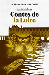 Contes de la Loire - Agnès Michaux